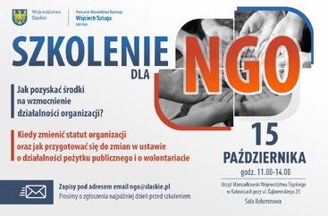 Plakat promocyjny bezpłatne szkolenie dla organizacji pozarządowych działających na terenie województwa śląskiego pn.: „Jak pozyskać środki na wzmocnienie działalności organizacji? Kiedy zmienić statut organizacji oraz jak przygotować się do zmian w ustawie o działalności pożytku publicznego i o wolontariacie”.